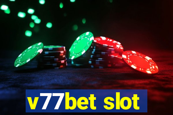 v77bet slot